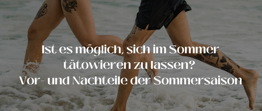 Is it possible to get a tattoo in the summer?  The pros and cons of the summer season.